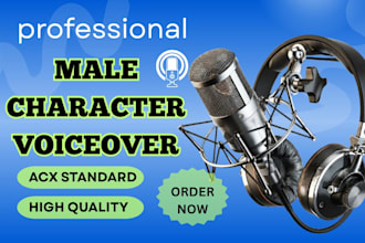 narrate a professional male character voice actor for audiobooks
