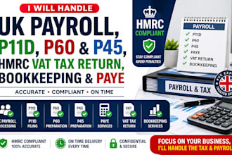 do UK payroll, p11d, p60 and p45, hmrc vat  tax return bookkeeping and paye
