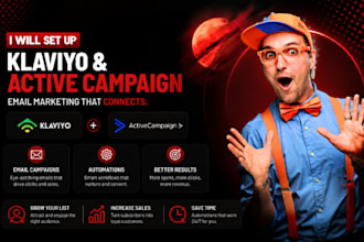 setup klaviyo and activecampaign email marketing, automations, and campaigns