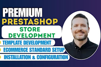 do custom prestashop ecommerce website developement, prestashop module, bug fix