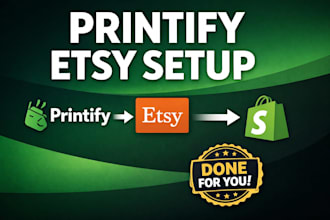 set up your printify store and connect it to etsy or shopify