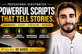 write youtube documentary, history, storytelling, and narration scripts