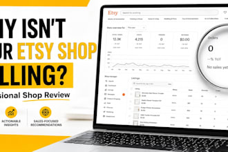 audit your etsy shop, give you step by step custom growth plan for etsy shop