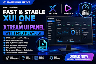 provide fast and stable xui one or xtream ui panel with m3u playlist, API