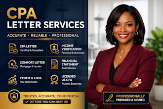 prepare CPA letter, income verification, mortgage letter and comfort letter