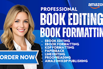do amazon KDP book editing kindle paperback book formatting KDP book publishing