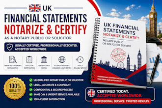 notarize and certify UK financial statements as a notary public or solicitor