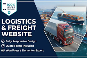 design a responsive logistics website, freight, and cargo website
