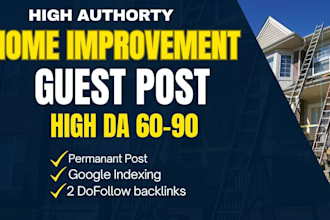 guest post on home improvement blogs with dofollow backlinks
