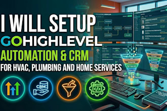 set up gohighlevel automation and CRM for hvac plumbing and home services
