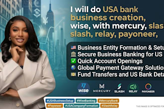 do USA bank business creation, wise, with mercury, slash, relay, payoneer,