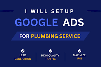 setup google ads for plumbing service