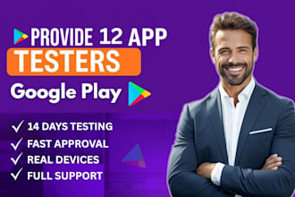 provide 12 testers for google play closed testing with 12 app testers