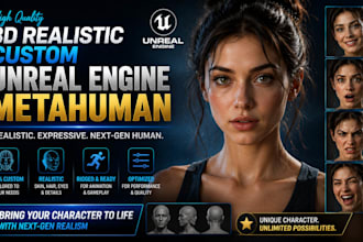 design 3d realistic custom unreal engine metahuman