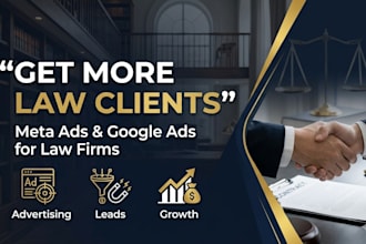 generate clients for lawfirm, attorney and legal using meta ads and google ads