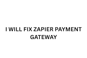 fix payment gateway for your zapier