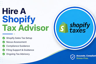 be your shopify sales tax advisor for setup, compliance, filing guidance, nexus