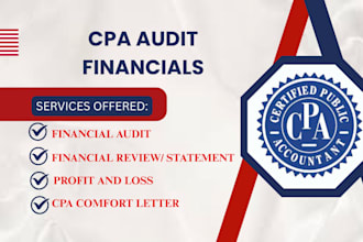 do CPA financials audit, review, profit and loss, mortgage letter, CPA letter