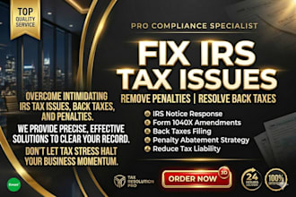 fix irs tax issues, remove penalties, and resolve back taxes