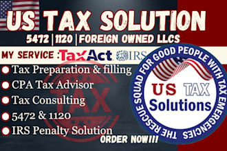 prepare, and file irs form 5472, and pro forma 1120 for foreign owned US llcs