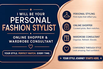 be your personal fashion stylist, online shopper and wardrobe consultant