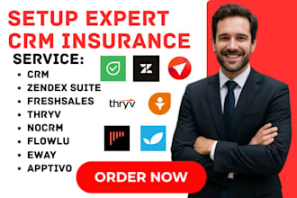 setup insurance CRM zendesk suite freshsales thryv nocrm flowlu eway apptivo