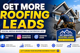 generate roofing leads construction leads with meta ads google ads and smm
