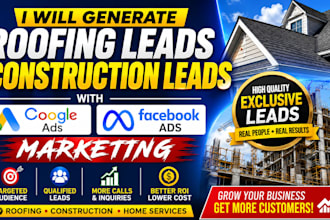 generate roofing leads construction leads with google ads facebook ads marketing