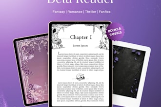 be your beta reader for fantasy, romance and thriller