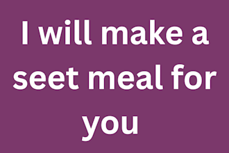 make delicious meal for you