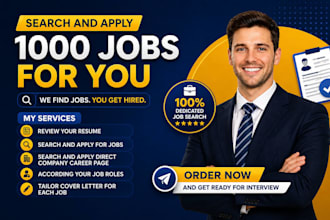 search and apply for 1000 jobs for you