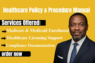 write healthcare policies, do license, enroll medicare, medicaid in the us