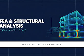 perform fea and structural analysis using etabs and ansys in 3 days
