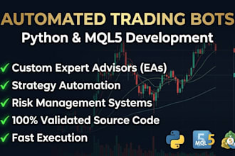 develop custom automated trading bots in python and mql5