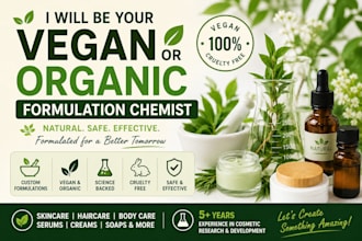 be your vegan or organic formulation chemist