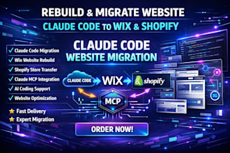 rebuild, migrate claude code website to wix, shopify, connect claude mcp coding