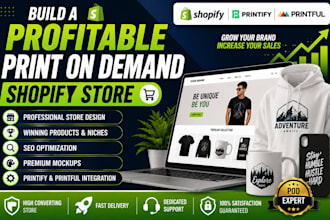 create a shopify and esty print on demand store,  with printful and printify