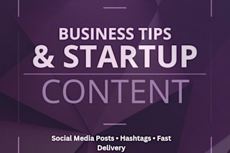 write engaging business tips and startup content socialmedia