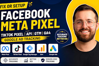 fix or setup facebook meta pixel, tiktok pixel, api, gtm, ga4 google ad tracking