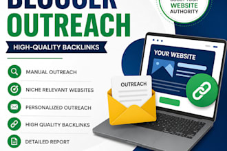 do manual blogger outreach and build quality backlinks