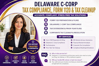 handle delaware c corp compliance form 1120 filings and corporate tax cleanup