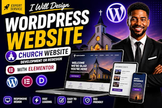 design wordpress webseite development, church website or redesign with elementor