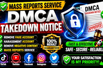 takedown harassing remove copyright mass reports facebook instagram tiktok dmca