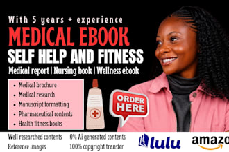 ghostwrite your medical ebook, health and fitness, wellness, ghost book writer
