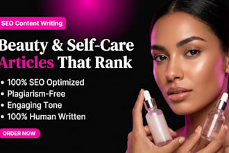 write SEO friendly beauty and selfcare articles for your blog or website