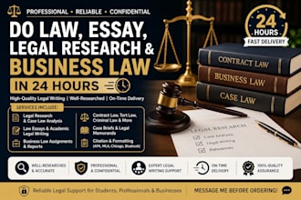 do law,essay, legal research and business law in 24 hrs