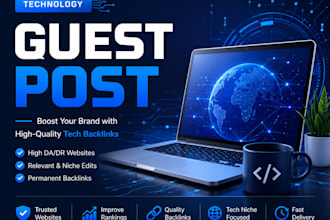 provide tech guest post tech blog out reach for tecnology websites