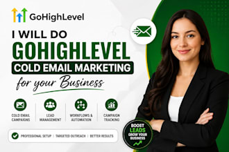 do gohighlevel cold email marketing for your business