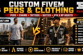 create custom fivem peds, clothing, chains, tattoos for gta 5 rp