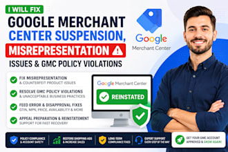 fix google merchant center suspension, misrepresentation and policy violations